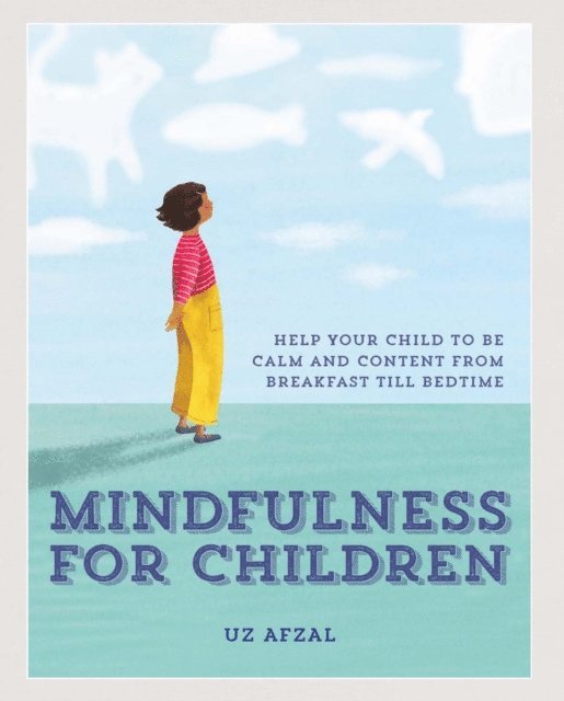 Uz Afzal - Mindfulness for Children, E-bok