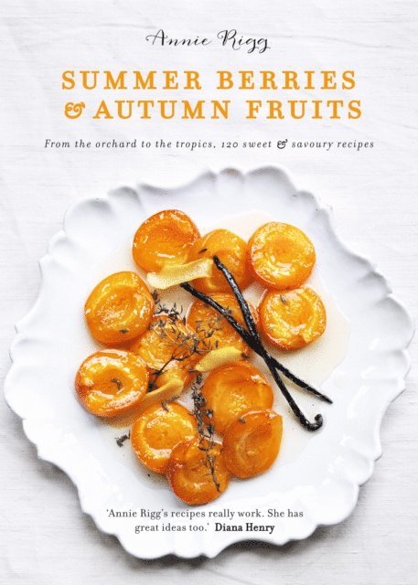 Annie Rigg - Summer Berries & Autumn Fruits, E-bok