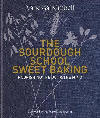 Sourdough School: Sweet Baking av Vanessa Kimbell
