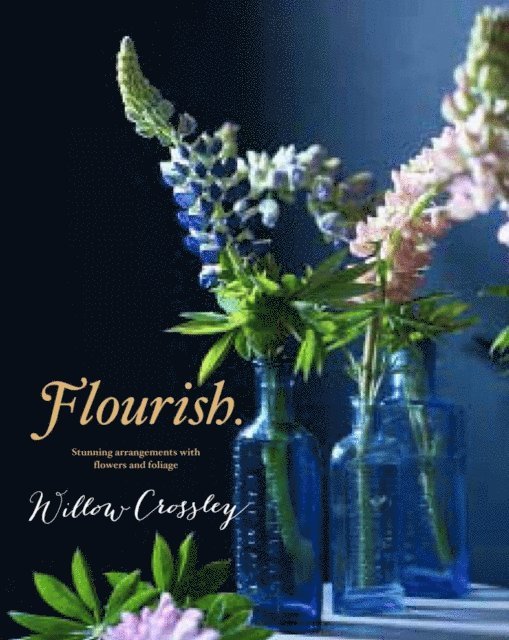 Willow Crossley - Flourish, E-bok