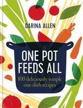 One Pot Feeds All: 100 New Recipes from Roasting Tin Dinners to One-Pan Desserts