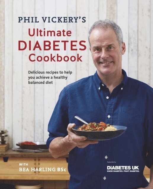 Phil Vickery - Phil Vickery's Ultimate Diabetes Cookbook, E-bok. Tillgänglighet: Lägg i varukorg