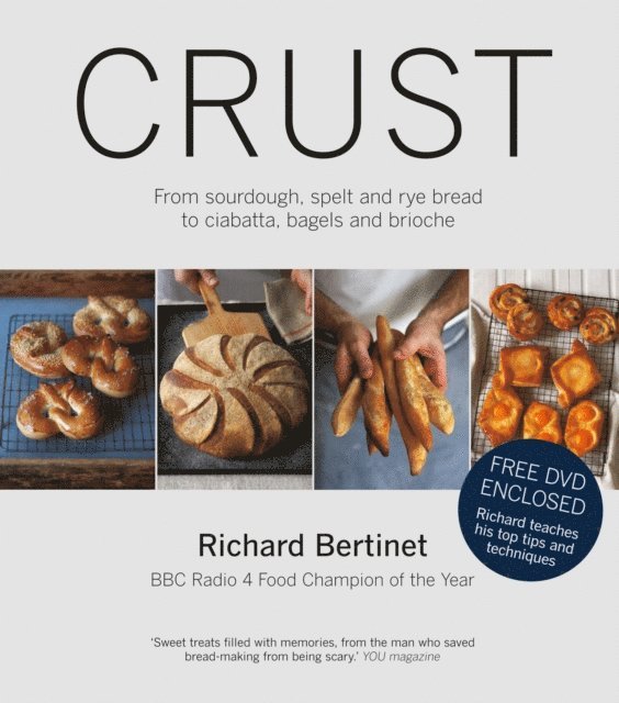 Richard Bertinet - Crust, E-bok