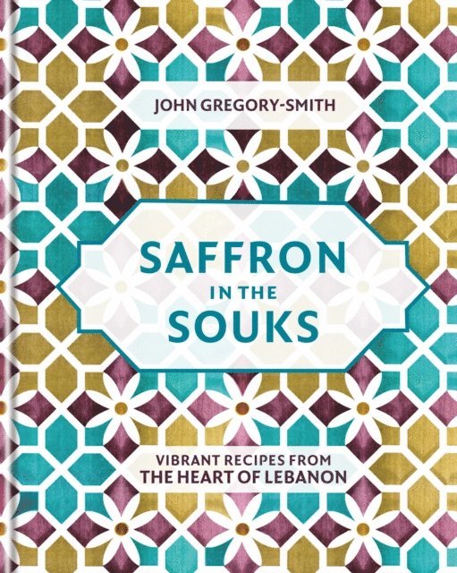 John Gregory-Smith - Saffron in the Souks, E-bok