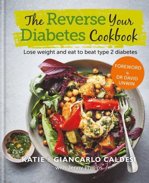 Giancarlo Caldesi, Katie Caldesi - Reverse Your Diabetes Cookbook, E-bok
