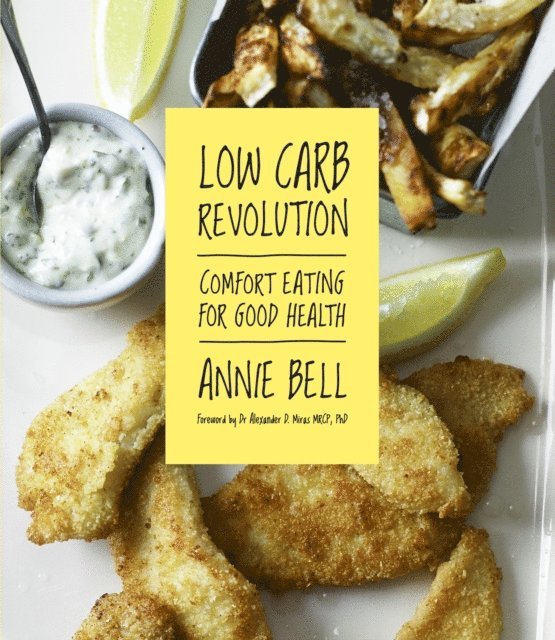 Annie Bell - Low Carb Revolution, E-bok
