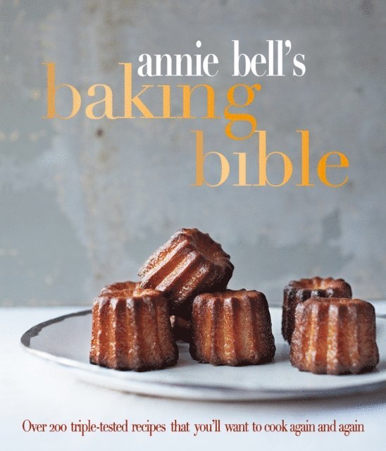 Annie Bell - Annie Bell's Baking Bible, E-bok