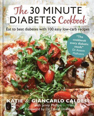 Katie Caldesi - 30 Minute Diabetes Cookbook, Inbunden