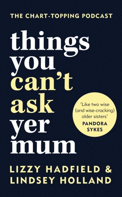 Lizzy Hadfield, Lindsey Holland - Things You Can't Ask Yer Mum, E-bok