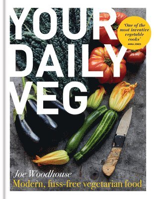 Joe Woodhouse - Your Daily Veg, Inbunden