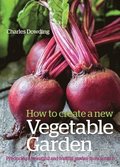 How to Create a New Vegetable Garden