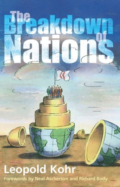Leopold Kohr - Breakdown of Nations, E-bok