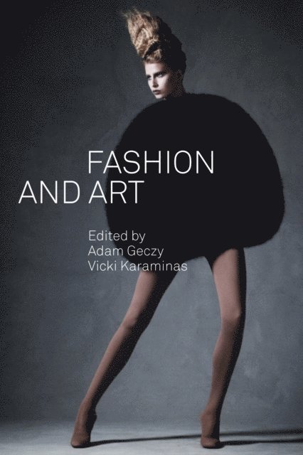 Adam Geczy, Vicki Karaminas - Fashion and Art, E-bok