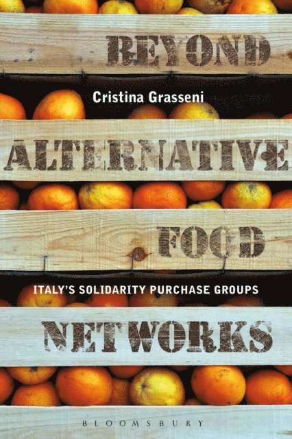 Cristina Grasseni - Beyond Alternative Food Networks, E-bok
