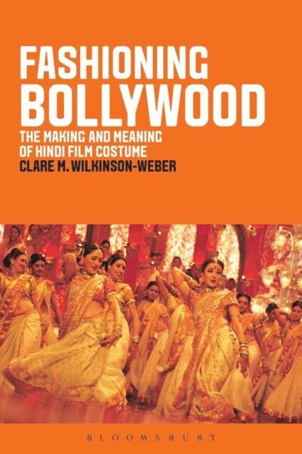 Clare M. Wilkinson-Weber - Fashioning Bollywood, E-bok