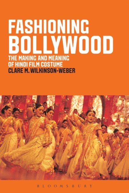 Clare M. Wilkinson-Weber - Fashioning Bollywood, E-bok
