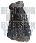 Becoming Human by Design