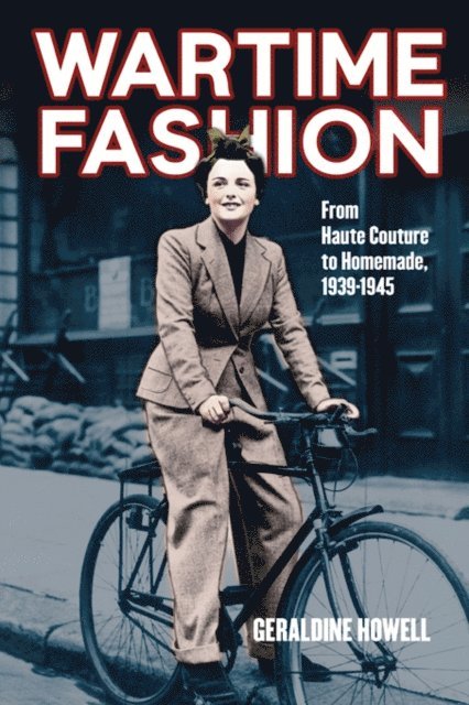 Geraldine Howell - Wartime Fashion, E-bok