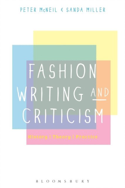 Peter McNeil, Sanda Miller - Fashion Writing and Criticism, E-bok