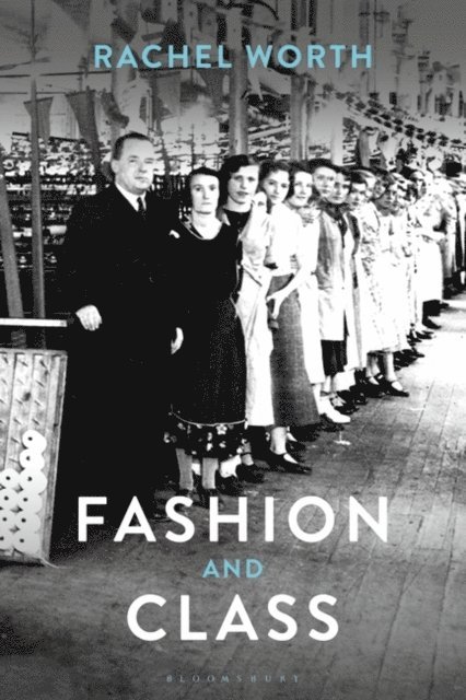 Rachel Worth - Fashion and Class, E-bok