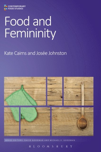 Kate Cairns, Josée Johnston - Food and Femininity, E-bok
