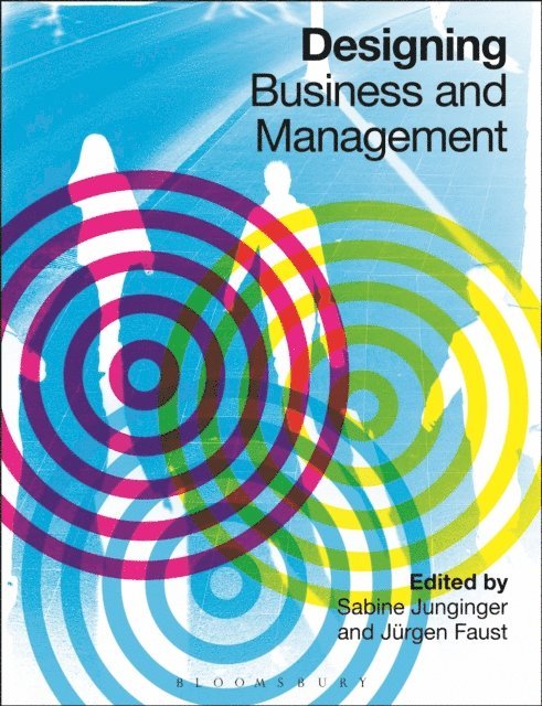 Sabine Junginger, Jürgen Faust - Designing Business and Management, E-bok