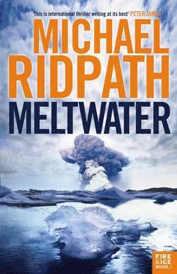 Michael Ridpath - Meltwater, Inbunden. Tillgänglighet: Tillfälligt slut