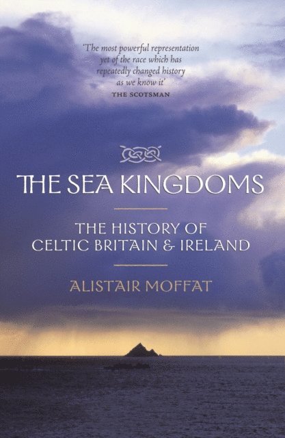 Alistair Moffat - Sea Kingdoms, E-bok