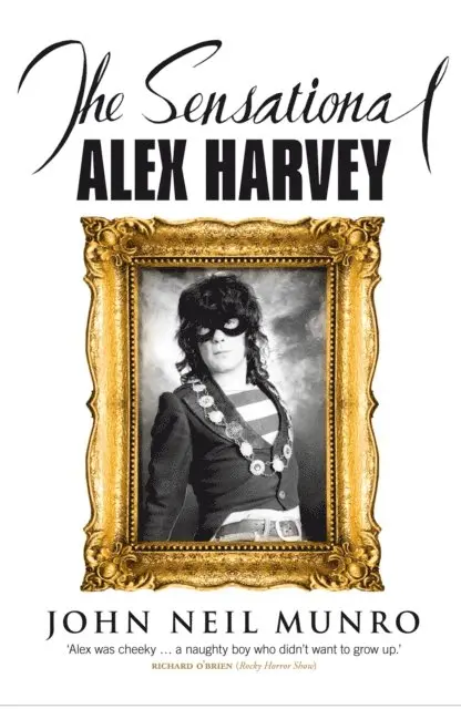 John Neil Munro - Sensational Alex Harvey, E-bok. Tillgänglighet: Lägg i varukorg