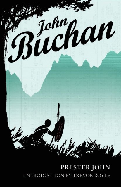 John Buchan - Prester John, E-bok