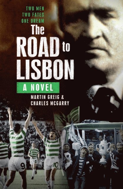 Charles E. McGarry, Martin Greig - Road to Lisbon, E-bok