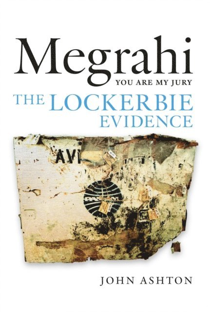 John Ashton - Megrahi: You are My Jury, E-bok