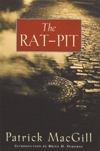 Patrick MacGill - Rat Pit, E-bok