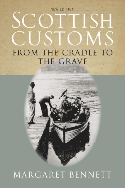 Margaret Bennett - Scottish Customs, E-bok