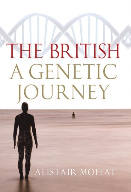 Alistair Moffat - Britain, E-bok