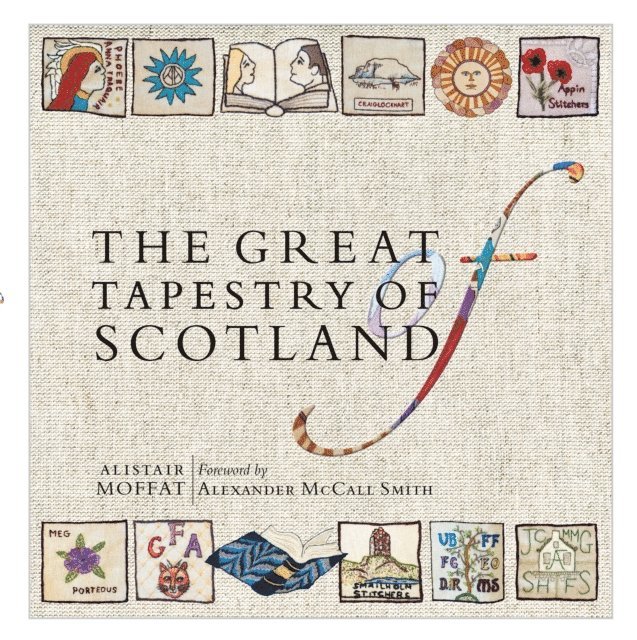 Susan Mansfield, Alistair Moffat - Great Tapestry of Scotland, E-bok