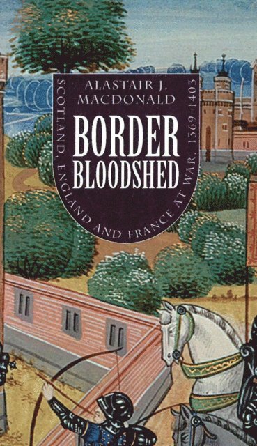 Alastair J. Macdonald - Border Bloodshed, E-bok
