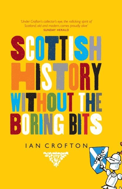 Ian Crofton - Scottish History Without the Boring Bits, E-bok