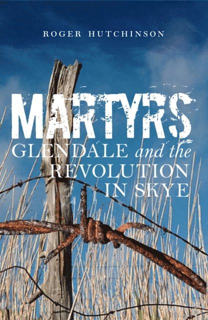 Roger Hutchinson - Martyrs, E-bok