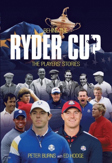 Peter Burns - Behind the Ryder Cup, E-bok