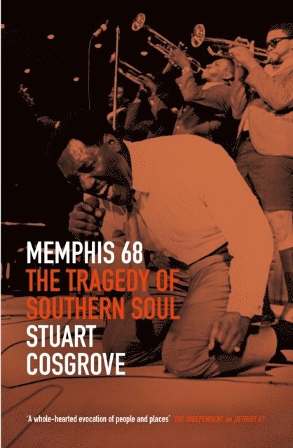 Stuart Cosgrove - Memphis 68, E-bok
