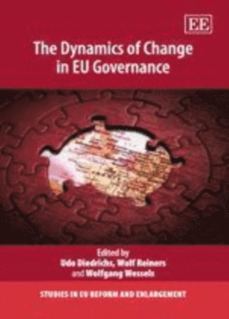 Wolfgang Wessels, Wulf Reiners, Udo Diedrichs - Dynamics of Change in EU Governance, E-bok