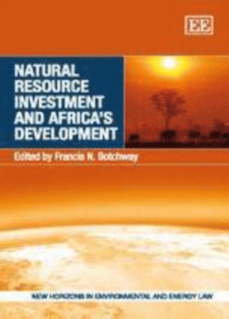 Francis N. Botchway - Natural Resource Investment and Africa's Development, E-bok