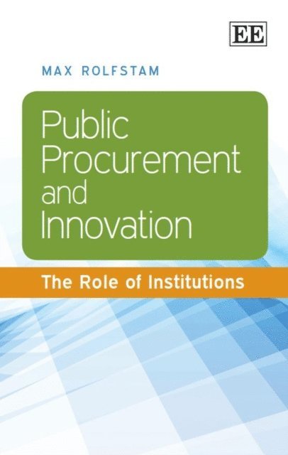 Max Rolfstam - Public Procurement and Innovation, E-bok