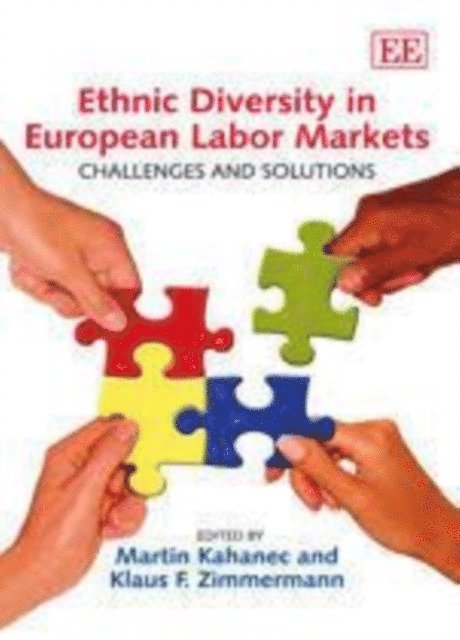 Klaus F. Zimmermann, Martin Kahanec - Ethnic Diversity in European Labor Markets, E-bok