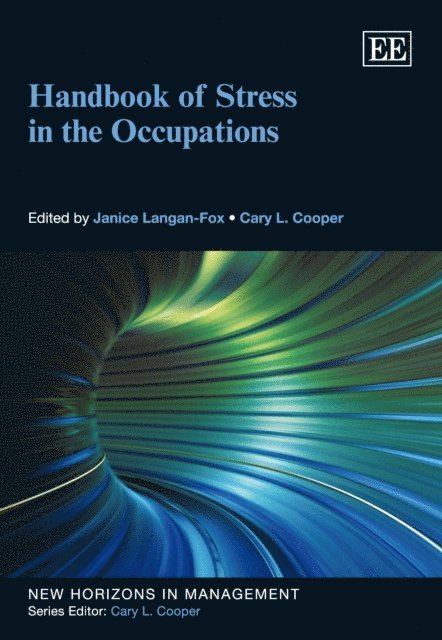 Cary Cooper, Janice Langan-Fox - Handbook of Stress in the Occupations, E-bok
