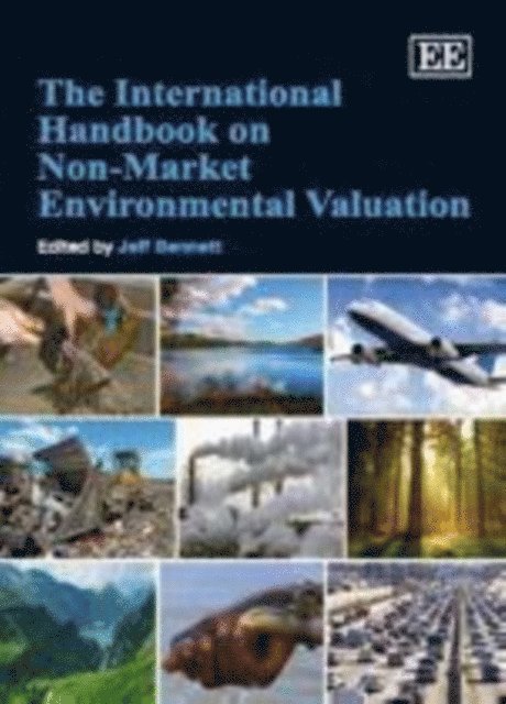 Jeff Bennett - International Handbook on Non-Market Environmental Valuation, E-bok