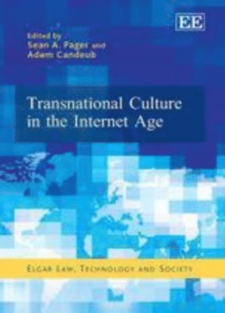 Adam Candeub, Sean A. Pager - Transnational Culture in the Internet Age, E-bok
