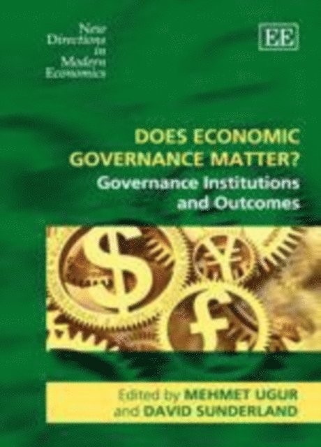 David Sunderland, Mehmet Ugur - Does Economic Governance Matter?, E-bok