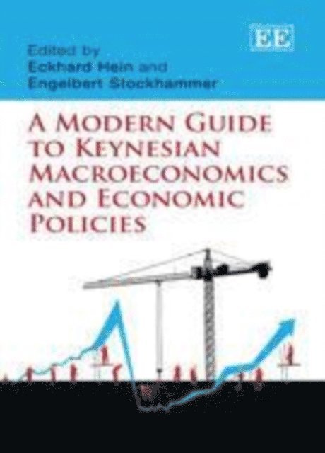 Engelbert Stockhammer, Eckhard Hein - Modern Guide to Keynesian Macroeconomics and Economic Policies, E-bok